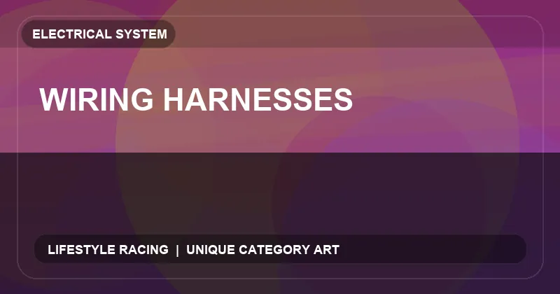 Wiring Harnesses